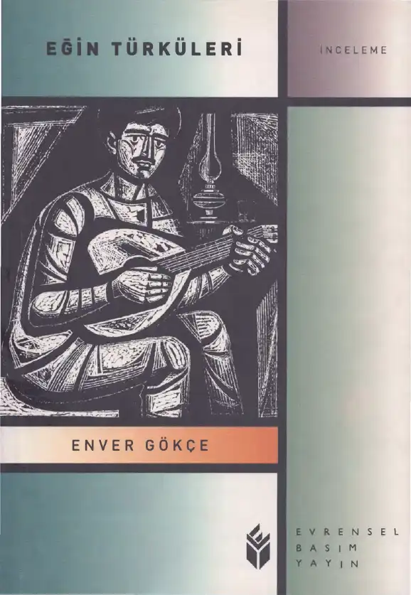 Eğin Türküleri — Enver Gökçe