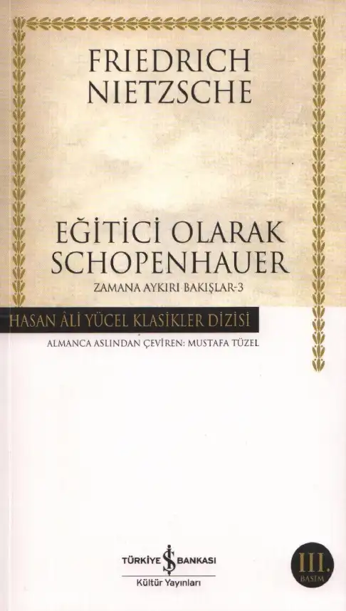 Eğitici Olarak Schopenhauer — Friedrich Nietzsche