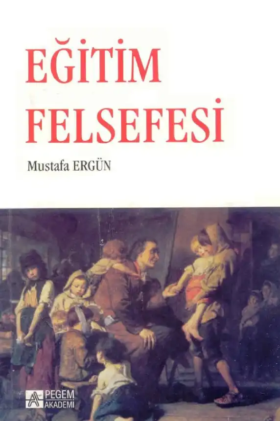 Eğitim Felsefesi — Mustafa Ergün