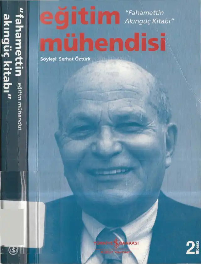 Eğitim Mühendisi Fahamettin Akıngüç Kitabı — Serhat Öztürk
