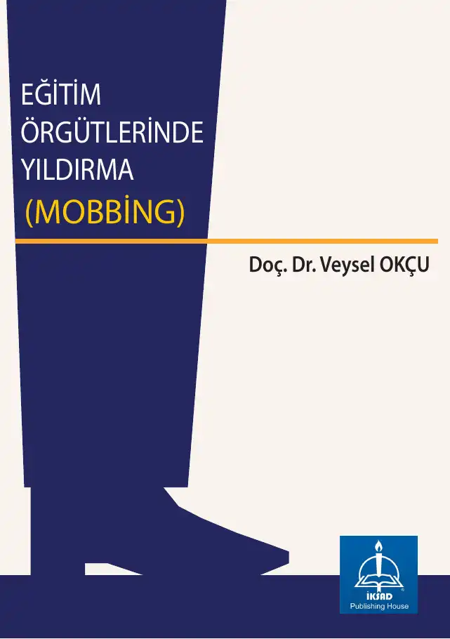 Eğitim Örgütlerinde Yıldırma (Mobbing) — Veysel Okçu
