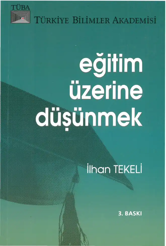 Eğitim Üzerine Düşünmek — İlhan Tekeli