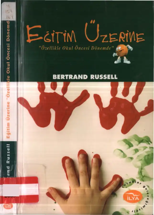 Eğitim Üzerine: Özellikle Okul Öncesi Dönemde — Bertrand Russell