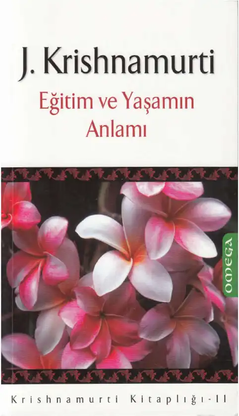 Eğitim Ve Yaşamın Anlamı — Jiddu Krishnamurti