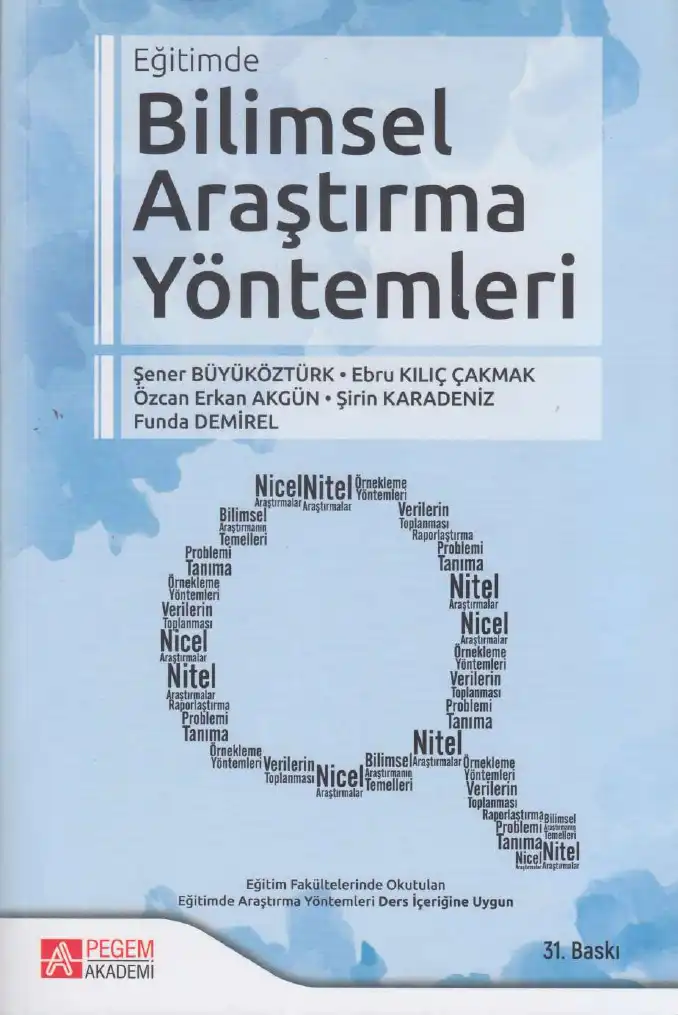 Eğitimde Bilimsel Araştırma Yöntemleri — Şener Büyüköztürk, Ebru Kılıç Çakmak