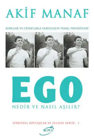 Ego Nedir ve Nasıl Aşılır — Akif Manaf