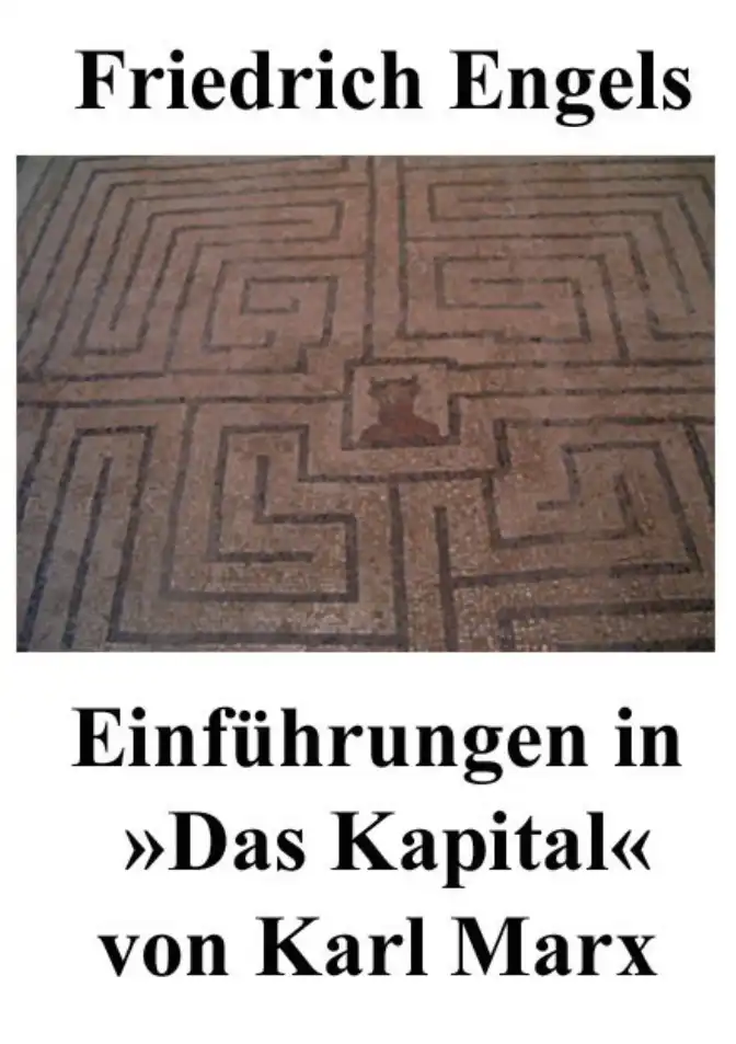 Einführungen in Das Kapital von Karl Marx — Friedrich Engels