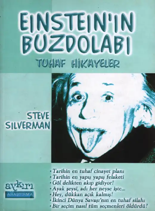 Einstein'ın Buzdolabı: Tuhaf Hikayeler — Steve Silverman