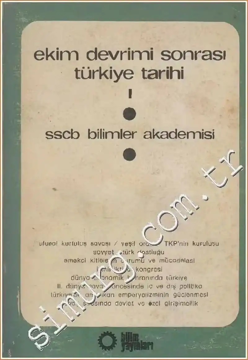 Ekim Devrimi Sonrası Türkiye Tarihi Cilt 1 — SSCB Bilimler Akademisi Kolektifi