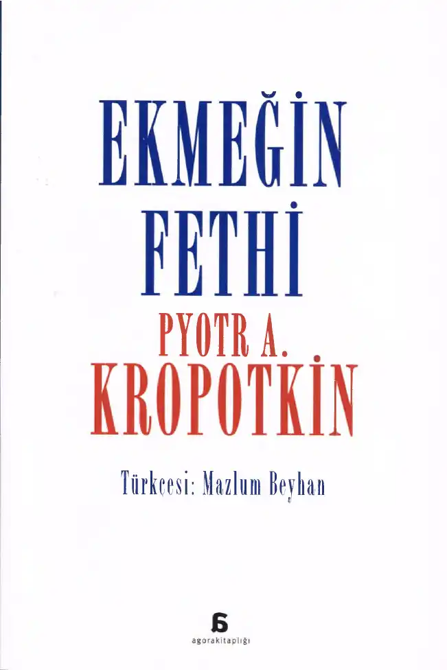 Ekmeğin Fethi — Pyotr A. Kropotkin