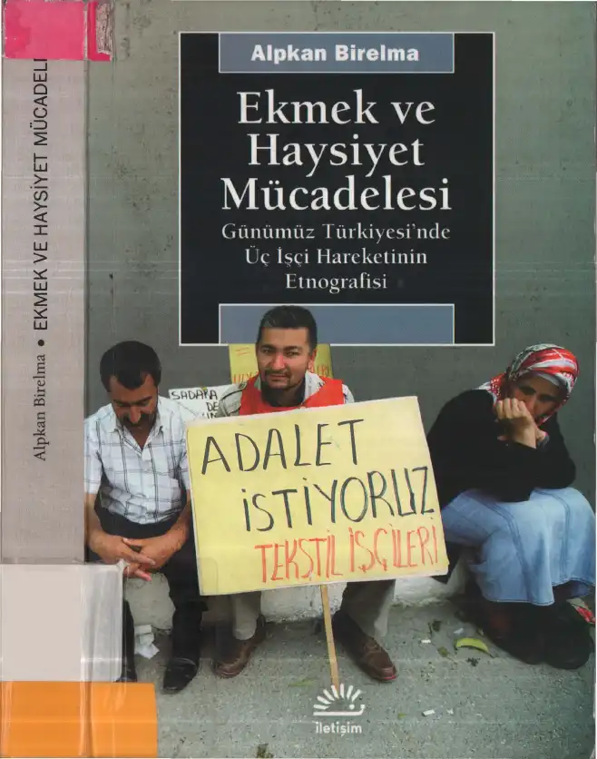 Ekmek ve Haysiyet Mücadelesi — Alpkan Birelma