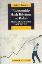 Ekonomide Hızlı Büyüme ve Balon — Robert Brenner