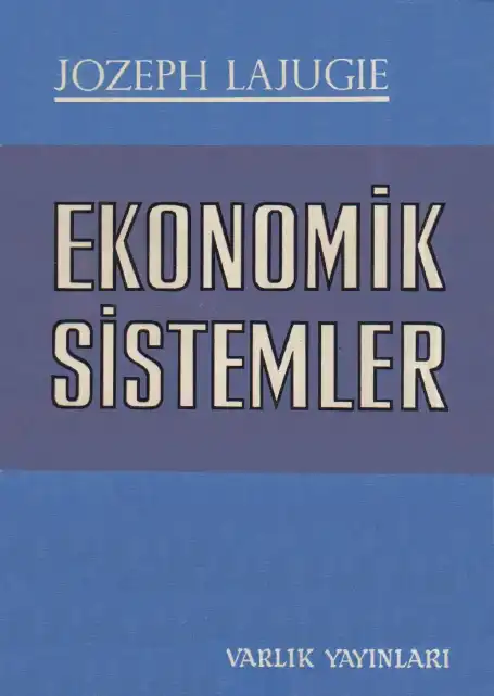 Ekonomik Sistemler — Joseph Lajugie