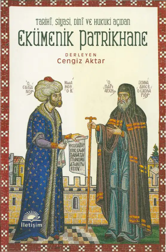 Ekümenik Patrikhane — Cengiz Aktar