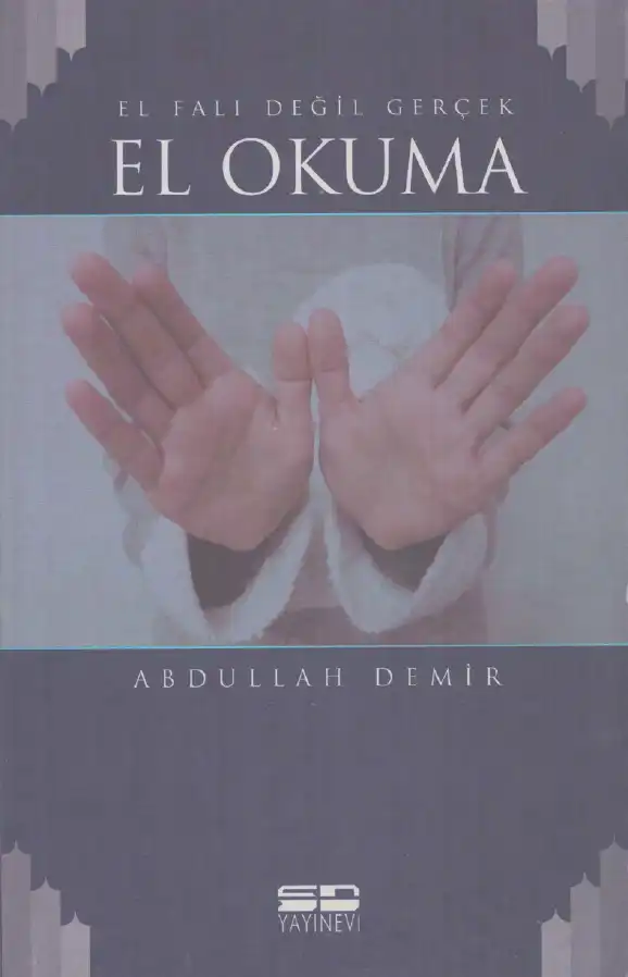 El Falı Değil Gerçek El Okuma — Abdullah Demir
