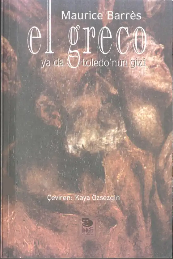 El Greco Ya Da Toledonun Gizi — Maurice Barres