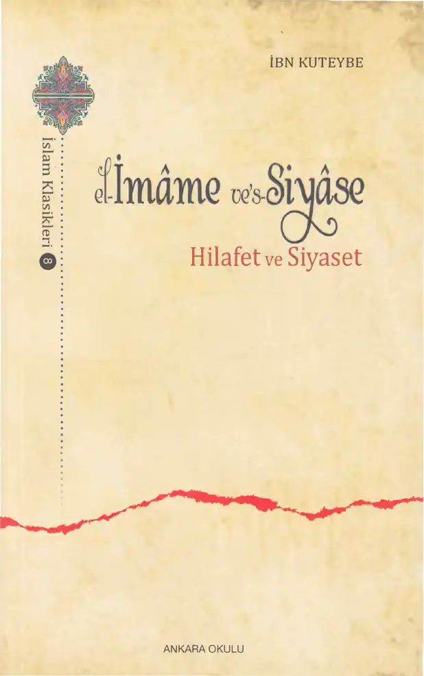 El-İmame ve's-Siyase (Hilafet ve Siyaset) — İbn Kuteybe