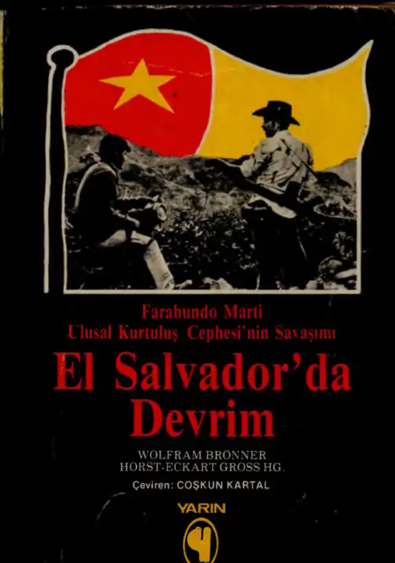 El Salvador'da Devrim: Farabundo Marti Ulusal Kurtuluş Cephesi'nin Savaşımı — Wolfram Brönner, Horst Eckart Gross