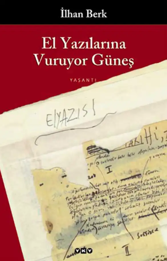 El Yazılarına Vuruyor Güneş — İlhan Berk
