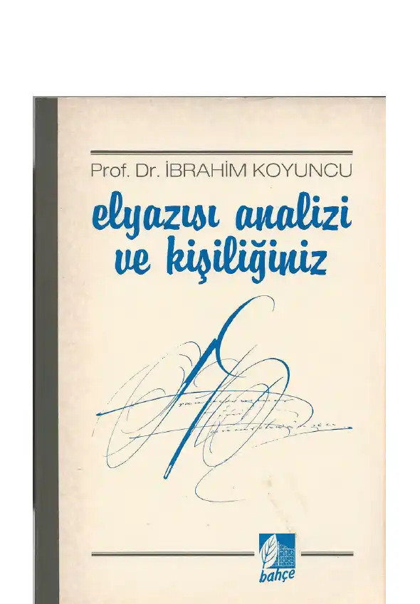 El yazısı Analizi ve Kişiliğiniz — İbrahim Koyuncu