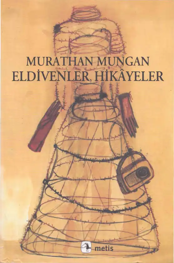 Eldivenler, Hikayeler — Murathan Mungan