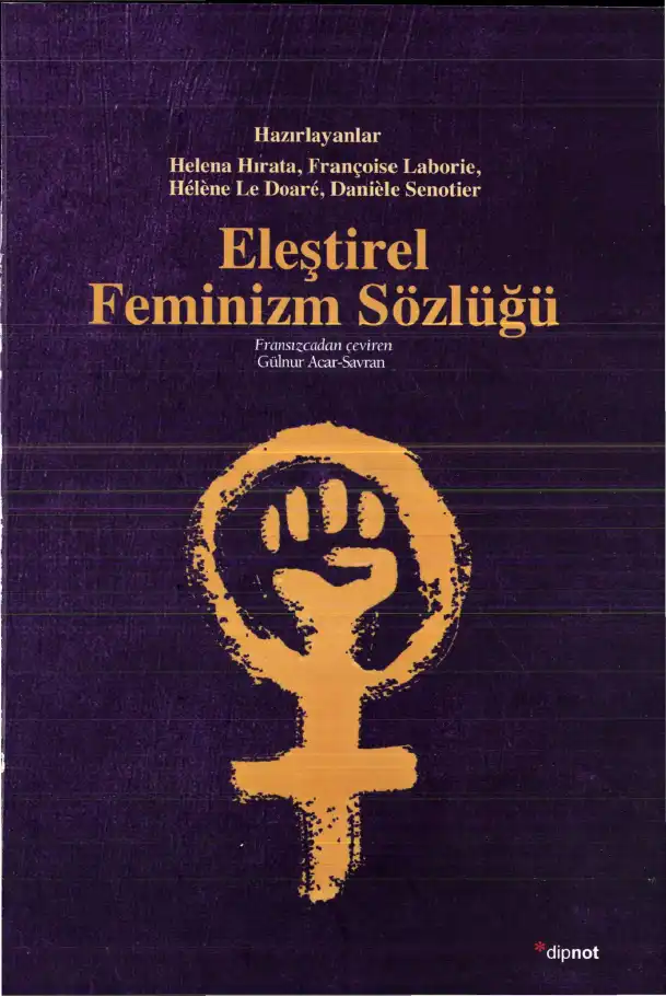 Eleştirel Feminizm Sözlüğü — Helena Hirata, Françoise Laborie, Hélène Le Doaré, Danièle Senotier