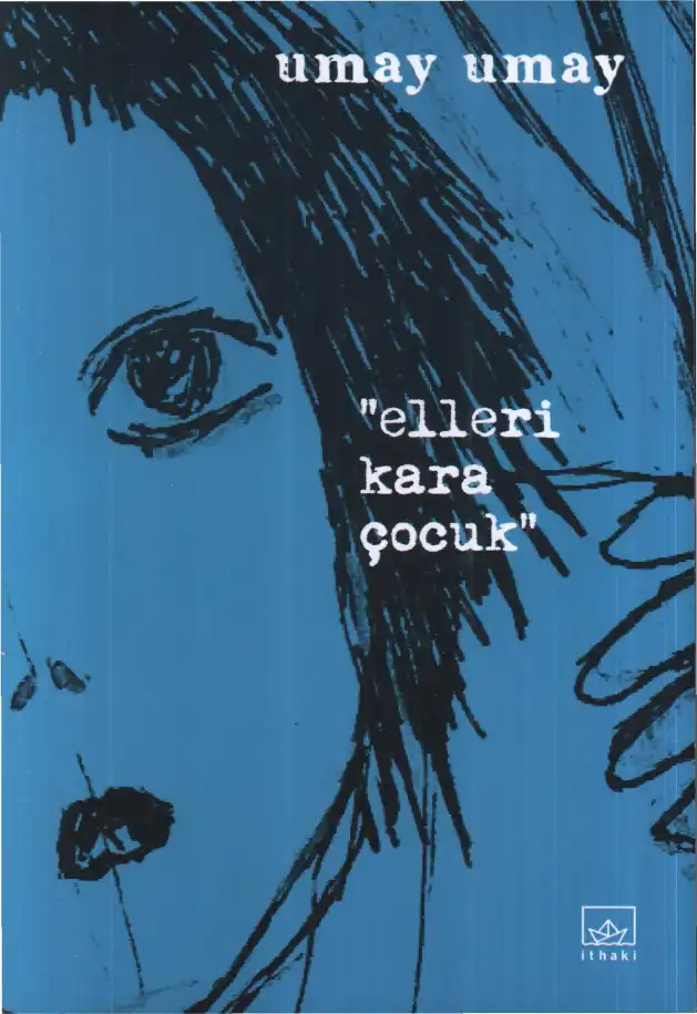 Elleri Kara Çocuk — Umay Umay