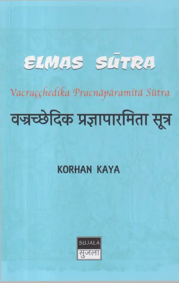 Elmas Sutra Sujala — Korhan Kaya