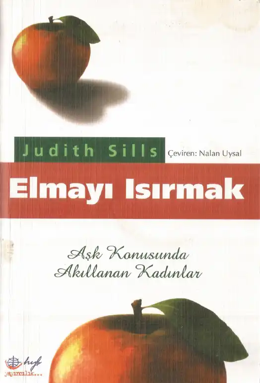 Elmayı Isırmak — Judith Sills