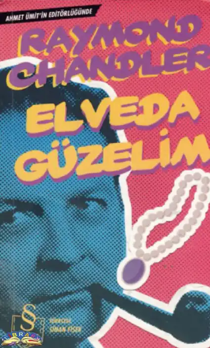 Elveda Güzelim — Raymond Chandler