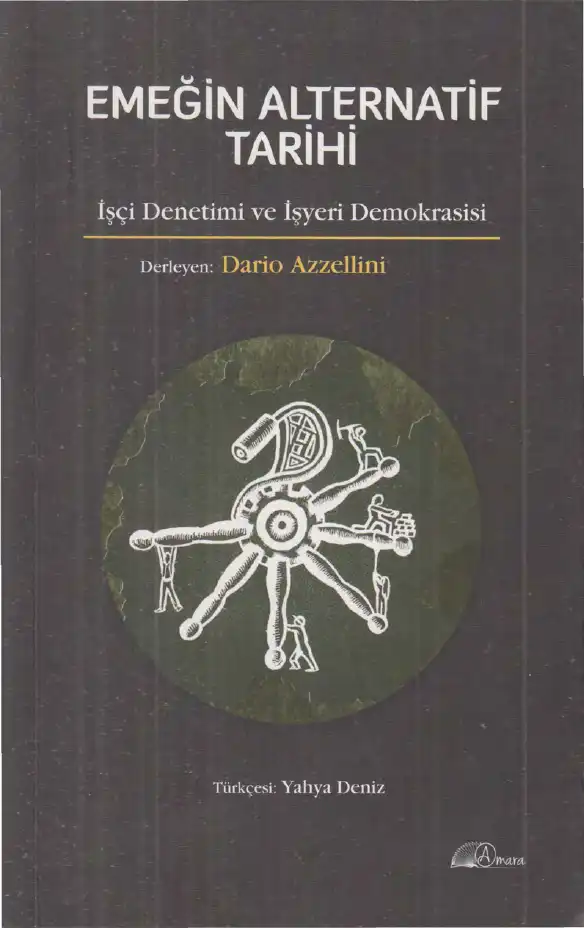 Emeğin Alternatif Tarihi — Dario Azzellini