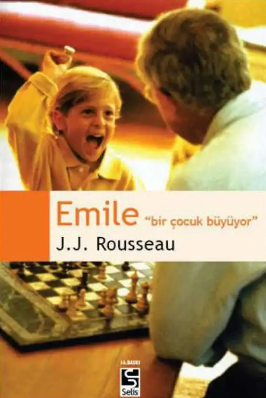 Emile Bir Çocuk Büyüyor — Jean-Jacques Rousseau