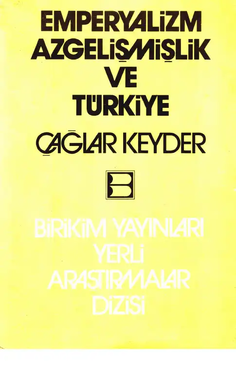 Emperyalizm Azgelişmişlik ve Türkiye — Çağlar Keyder