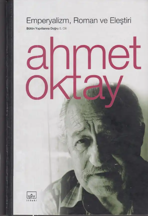 Emperyalizm, Roman ve Eleştiri — Ahmet Oktay