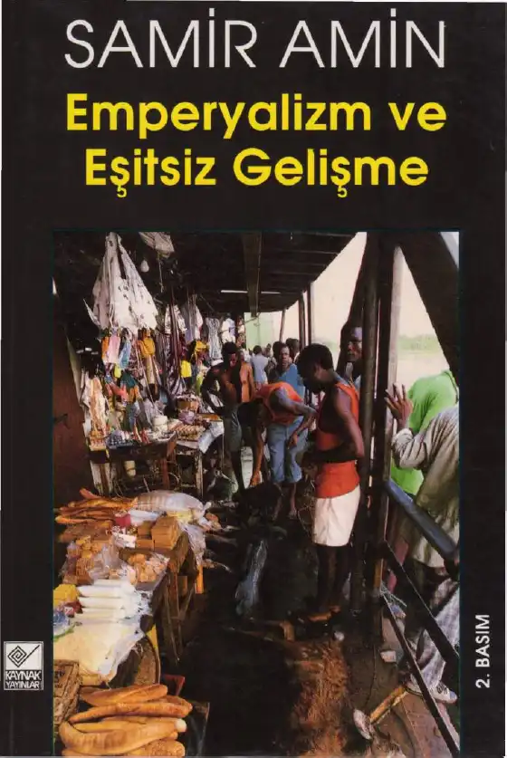 Emperyalizm ve Eşitsiz Gelişme — Samir Amin
