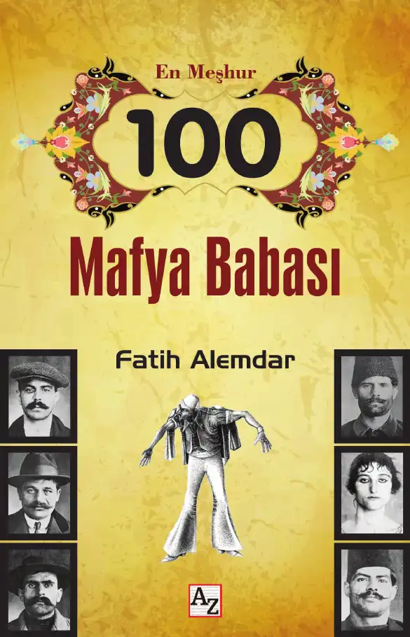En Meşhur 100 Mafya Babası — Fatih Alemdar