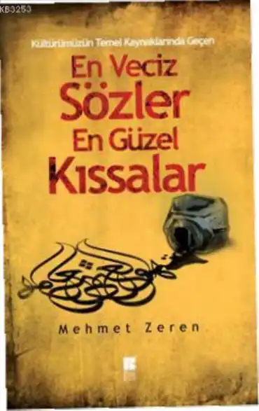 En Veciz Sözler - En Güzel Kıssalar — Mehmet Zeren