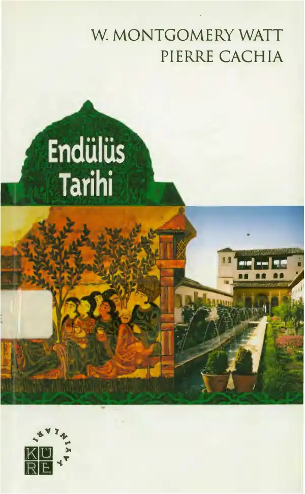 Endülüs Tarihi — W. Montgomery Watt, Pierre Cachia
