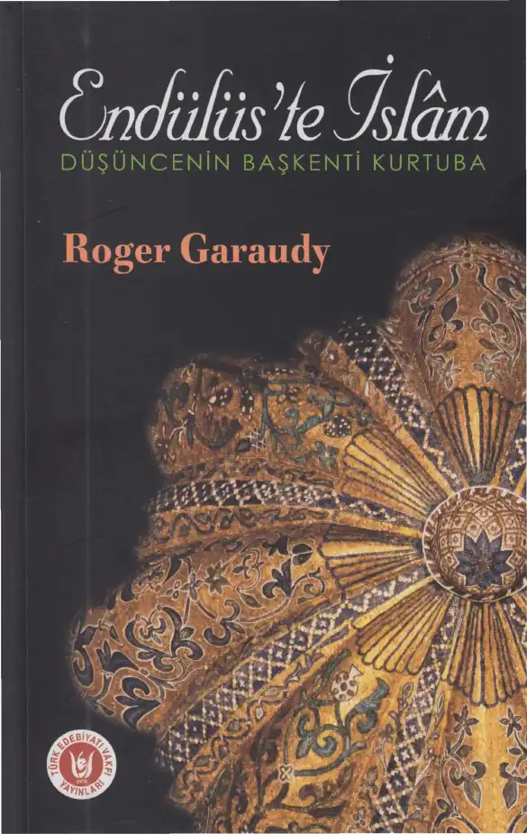 Endülüs'te İslam — Roger Garaudy