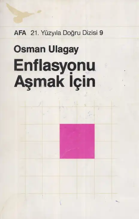 Enflasyonu Aşmak İçin — Osman Ulagay