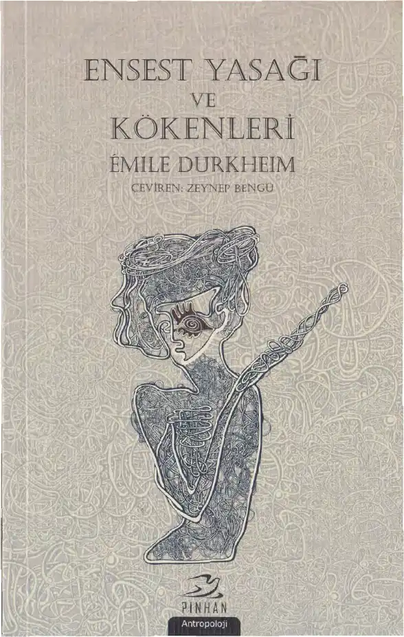 Ensest Yasağı ve Kökenleri — Emile Durkheim
