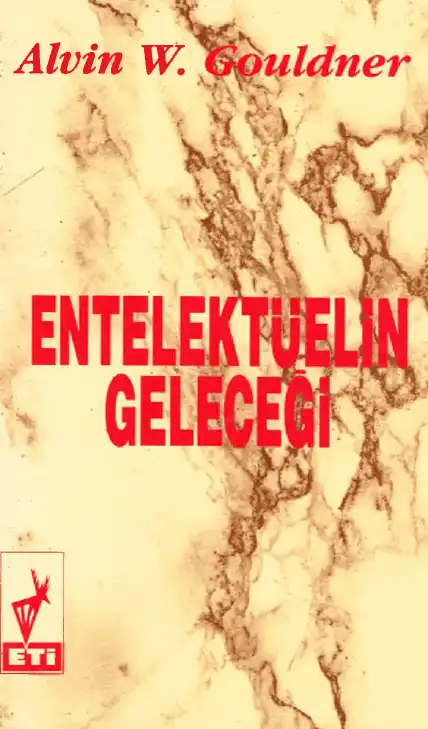 Entelektüelin Geleceği — Alvin W. Gouldner