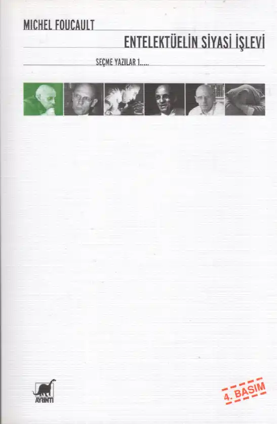 Entelektüelin Siyasi İşlevi — Michel Foucault