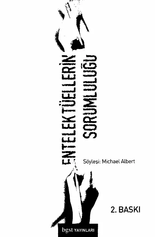 Entelektüellerin Sorumluluğu — Noam Chomsky ve Michel Foucault