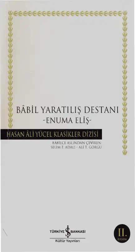 Enuma Eliş - Babil Yaratılış Destanı — Selim F. Adalı ve Ali T. Görgü