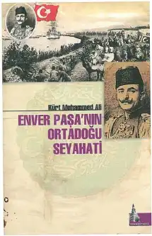 Enver Paşa'nın Ortadoğu Seyahati — Kürt Muhammed Ali