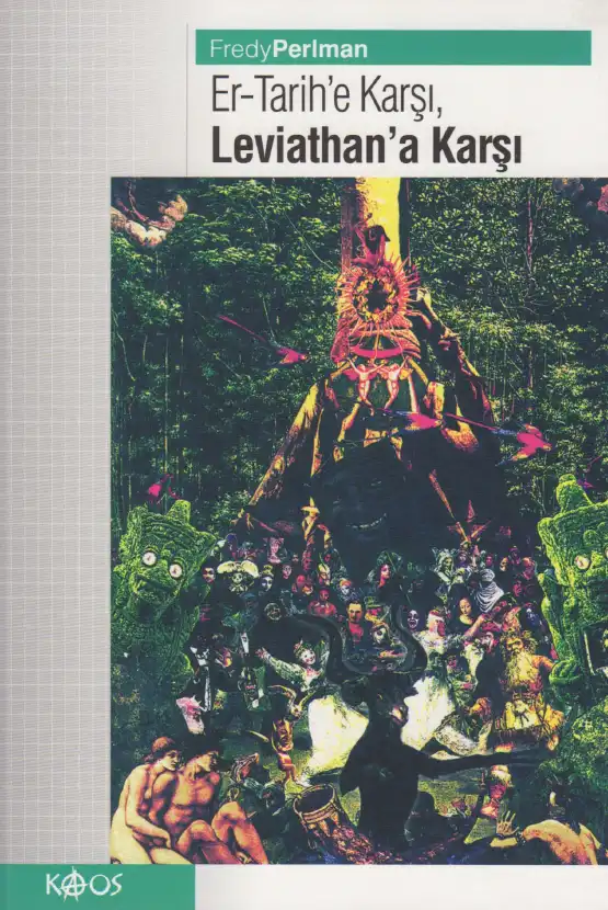 Er-Tarihe Karşı Leviathan'a Karşı — Fredy Perlman