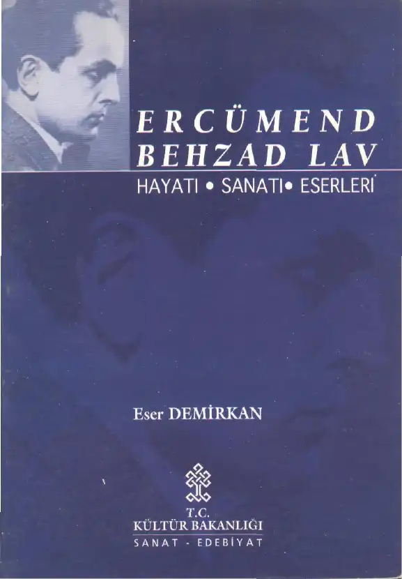 Ercümend Behzad Lav (Hayatı, Sanatı, Eserleri) — Eser Demirkan