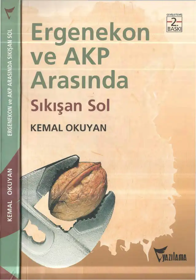 Ergenekon ve AKP arasında sıkışan sol — Kemal Okuyan