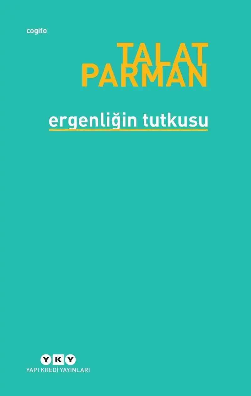 Ergenliğin Tutkusu — Talat Parman